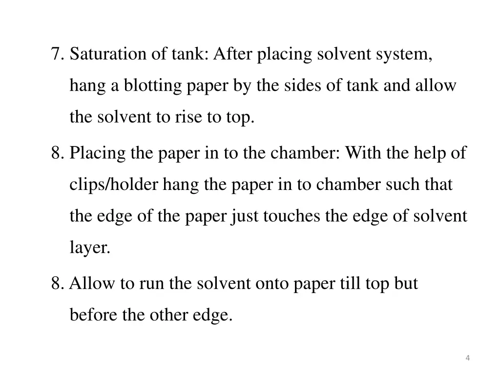 7 saturation of tank after placing solvent system