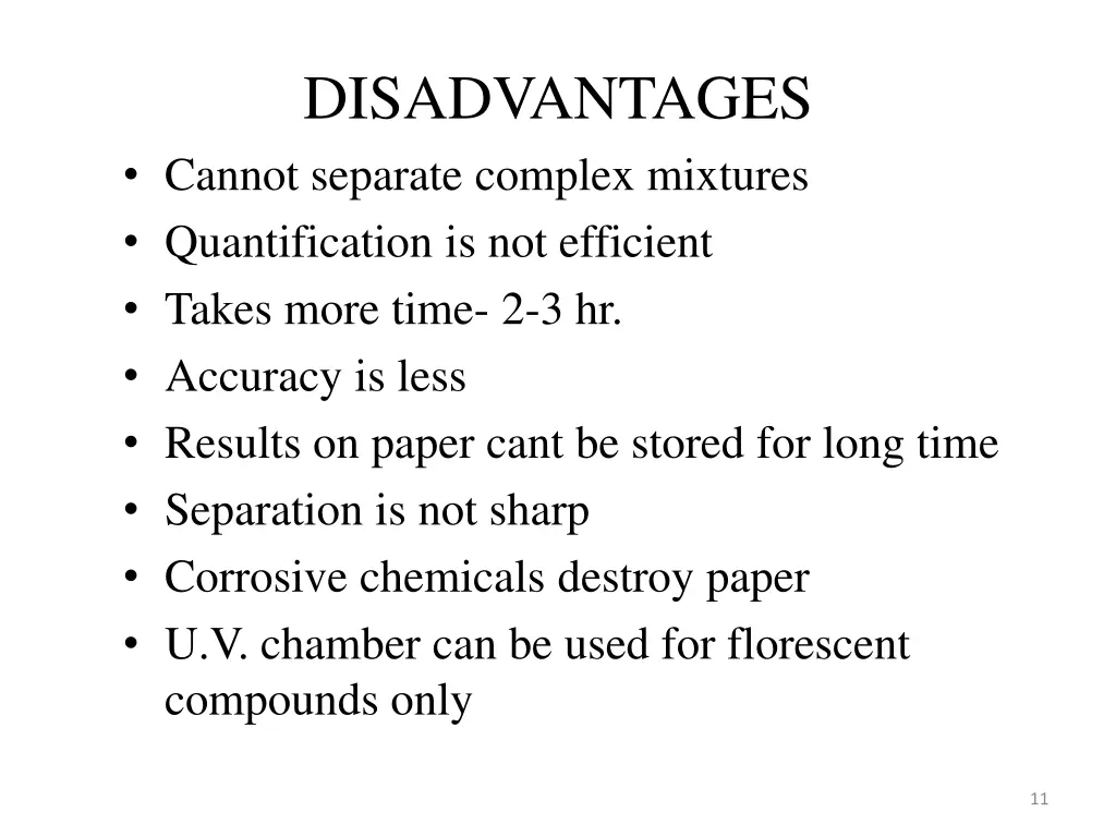 disadvantages cannot separate complex mixtures