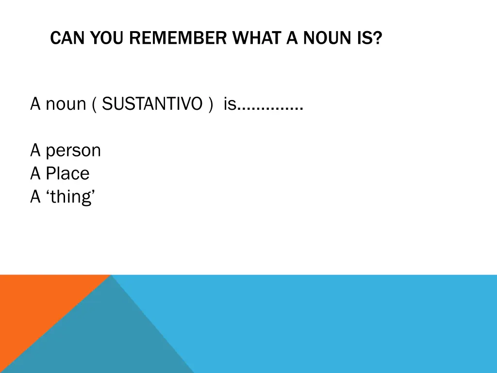 can you remember what a noun is