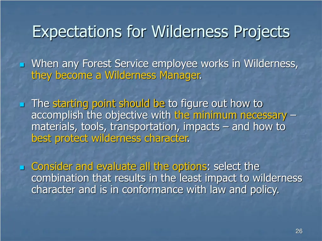 expectations for wilderness projects