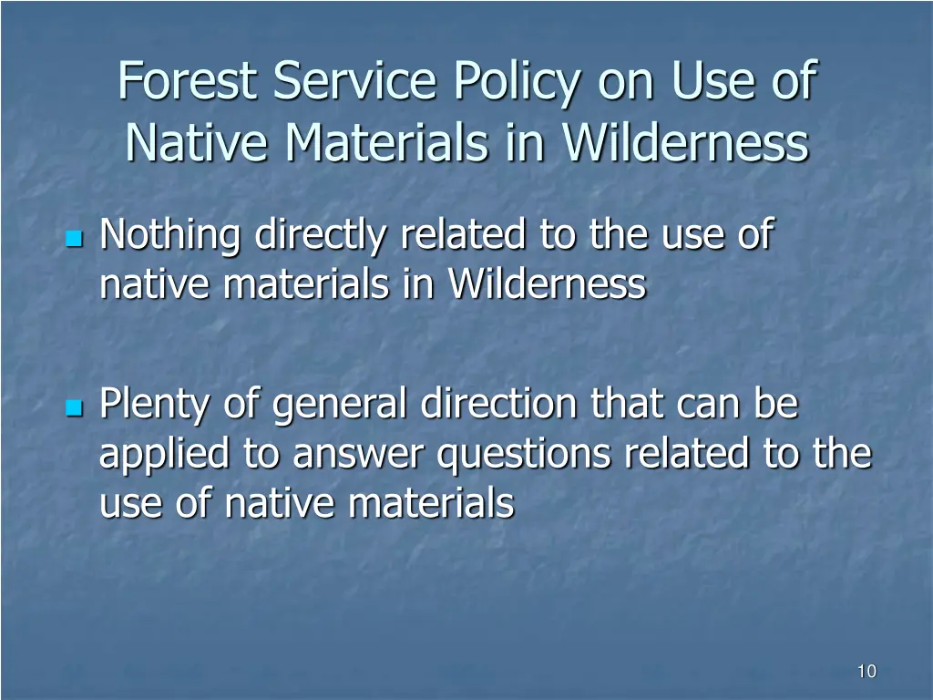 forest service policy on use of native materials 3