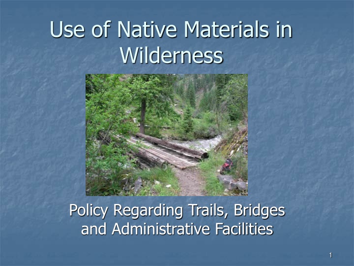 use of native materials in wilderness