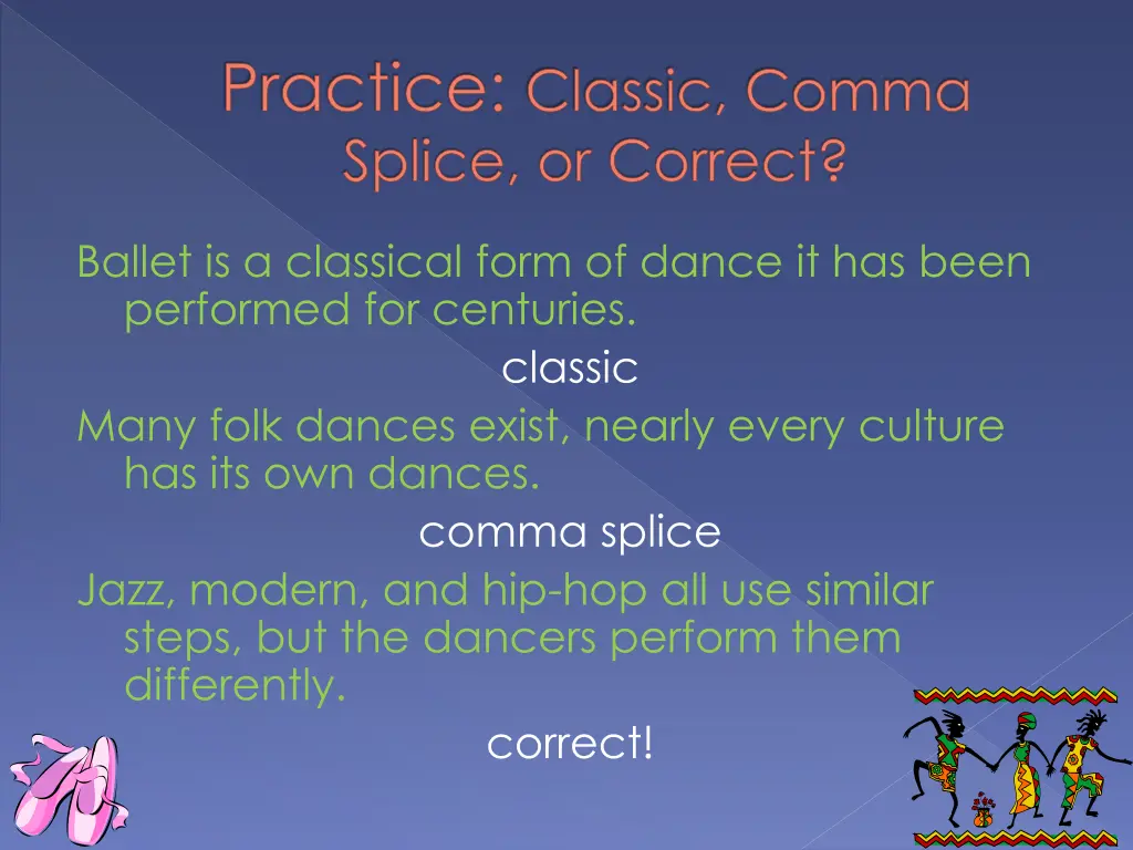 practice classic comma splice or correct