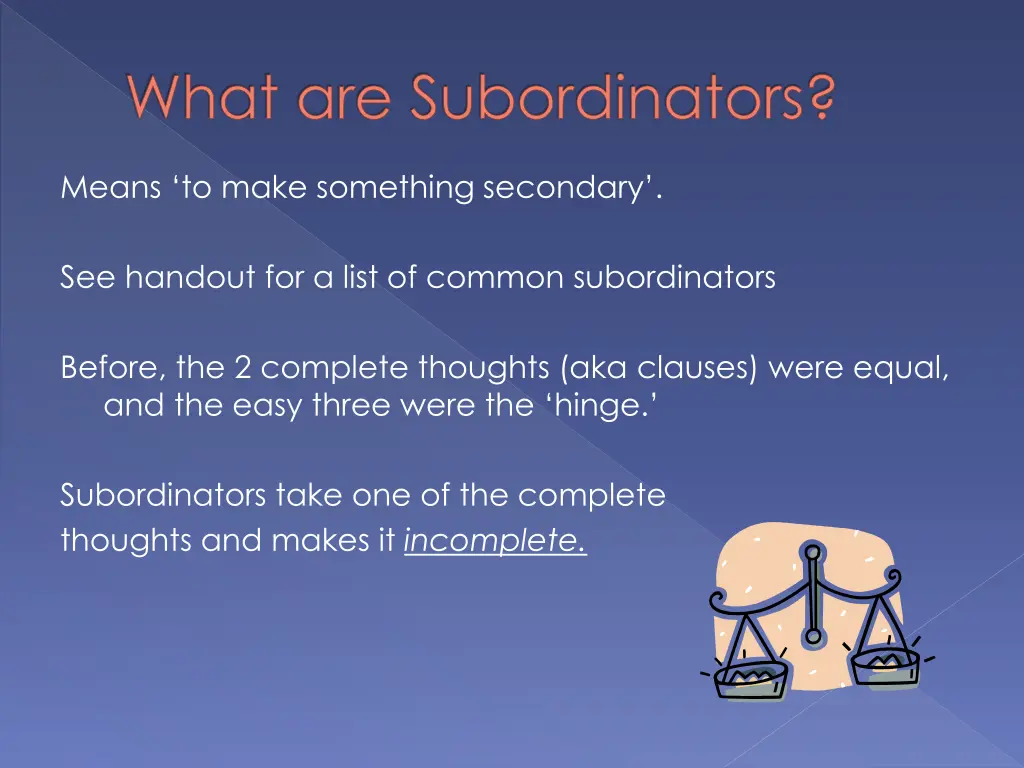 what are subordinators