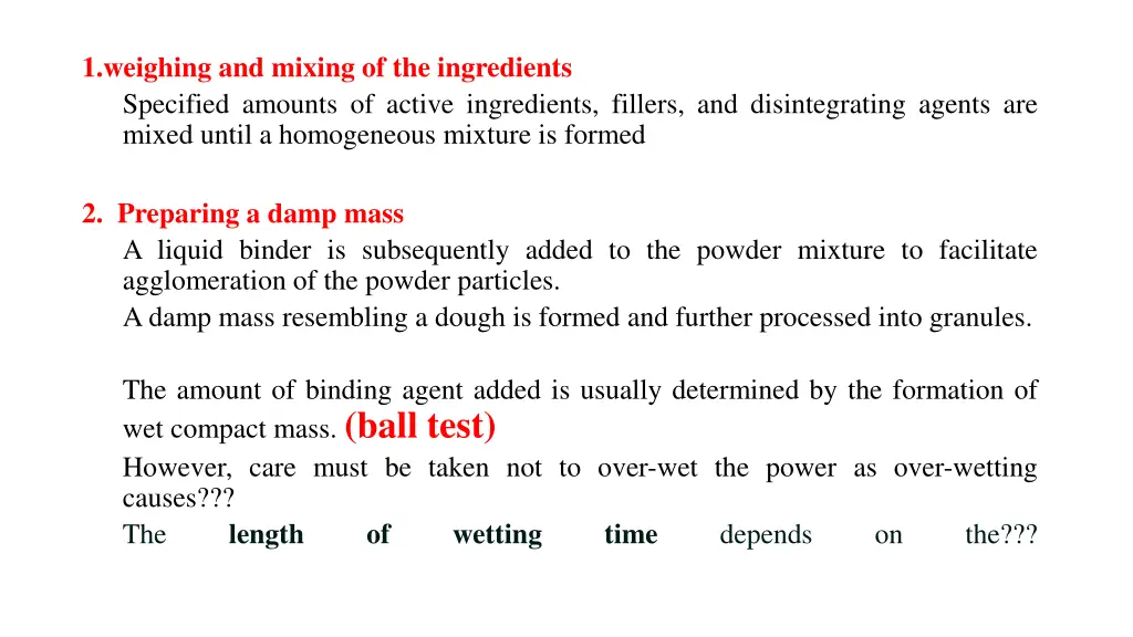 1 weighing and mixing of the ingredients