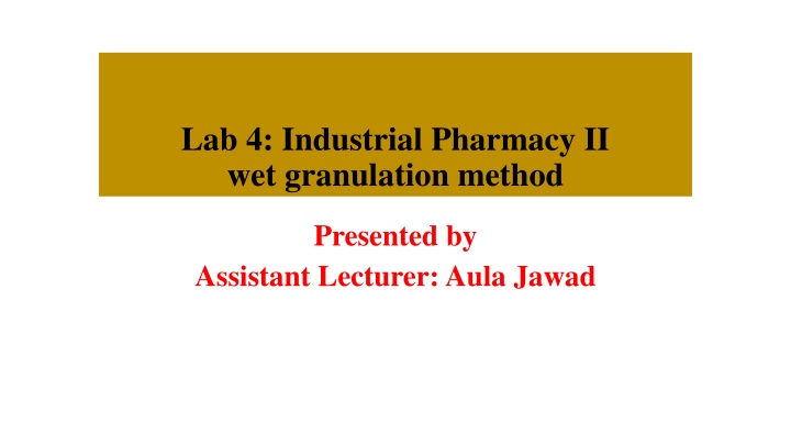 lab 4 industrial pharmacy ii wet granulation