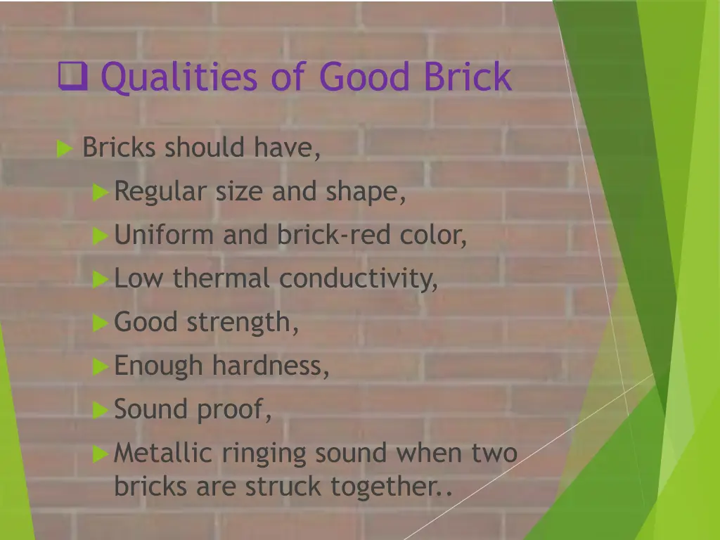 qualities of good brick