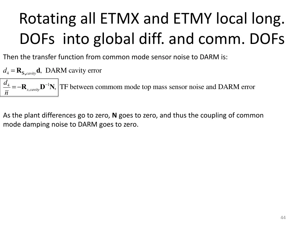 rotating all etmx and etmy local long dofs into 3