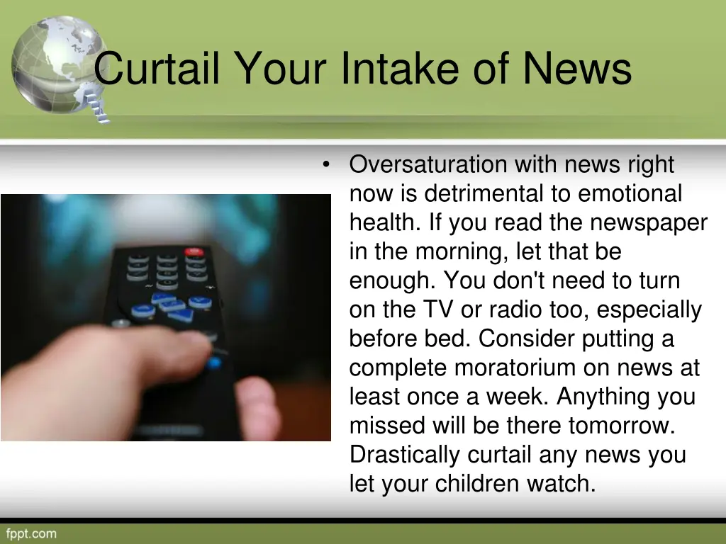 curtail your intake of news