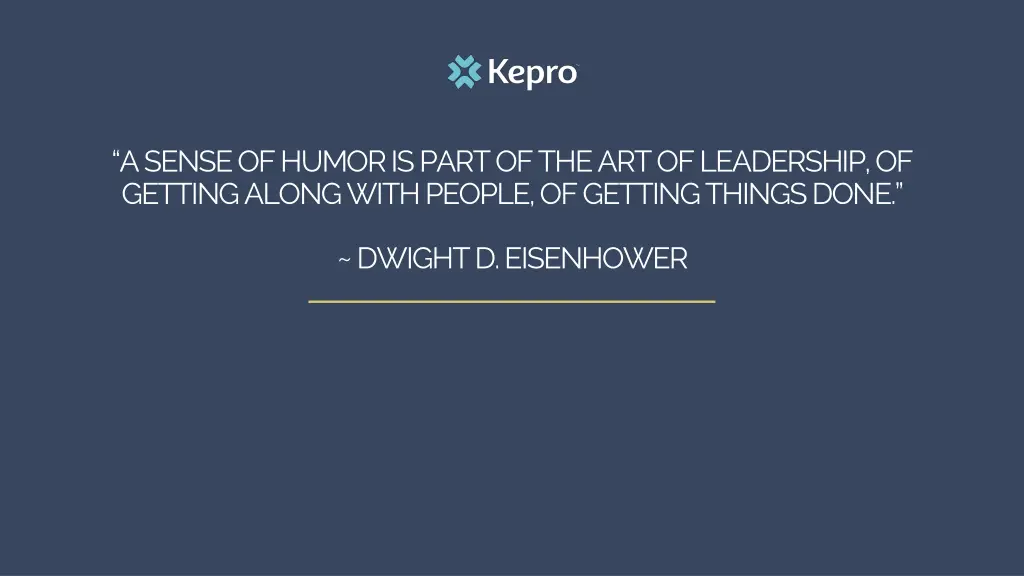 a sense of humor is part of the art of leadership