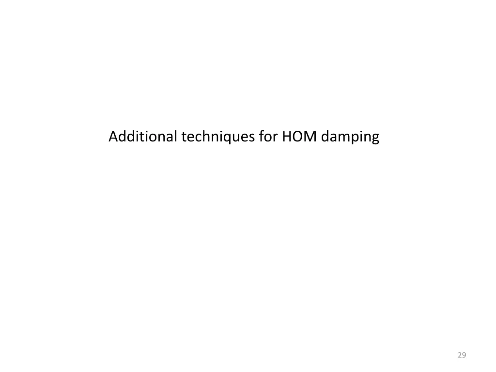 additional techniques for hom damping