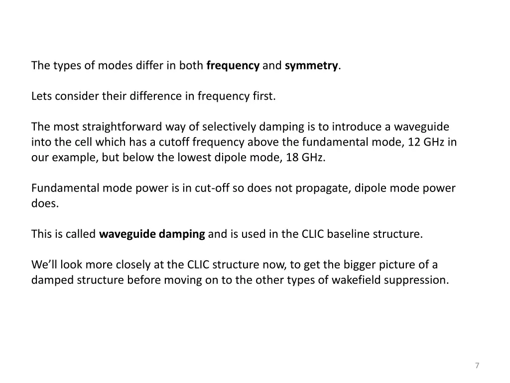 the types of modes differ in both frequency