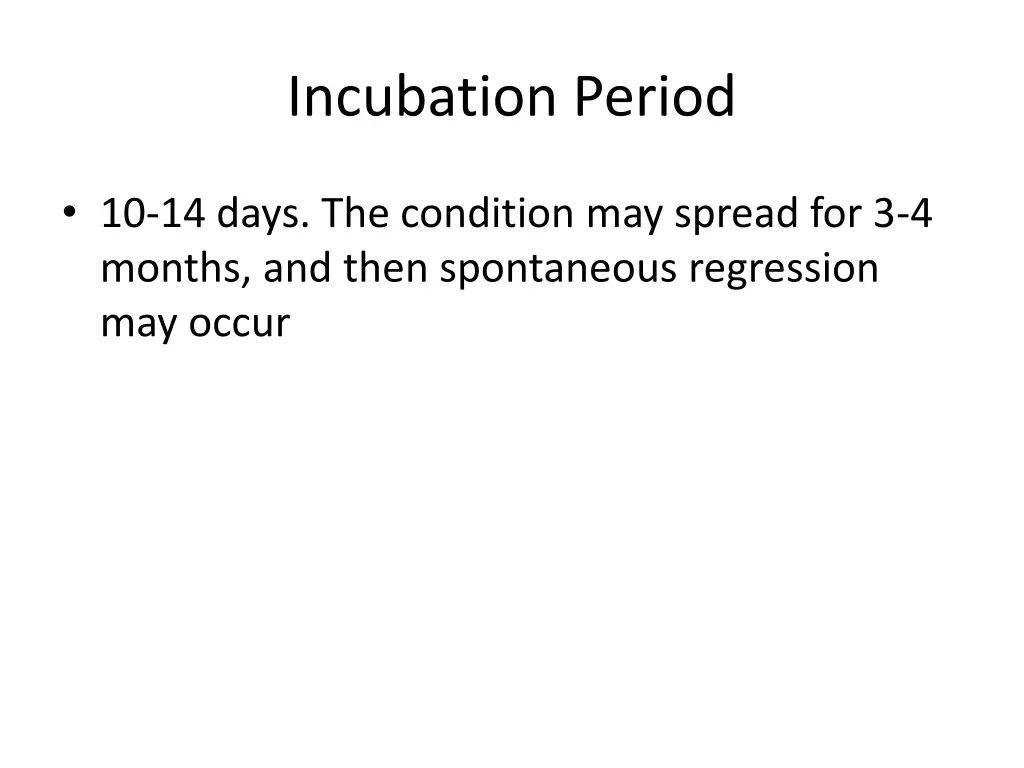 incubation period 1