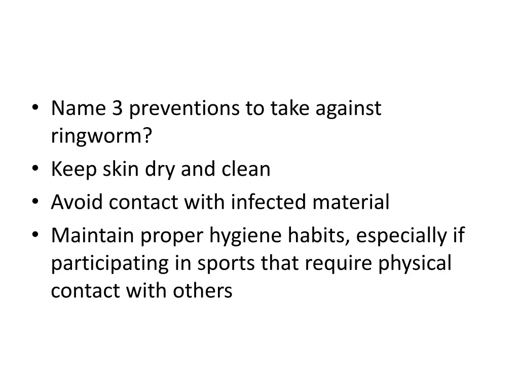 name 3 preventions to take against ringworm keep