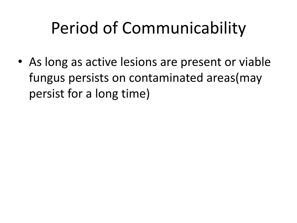 period of communicability 1