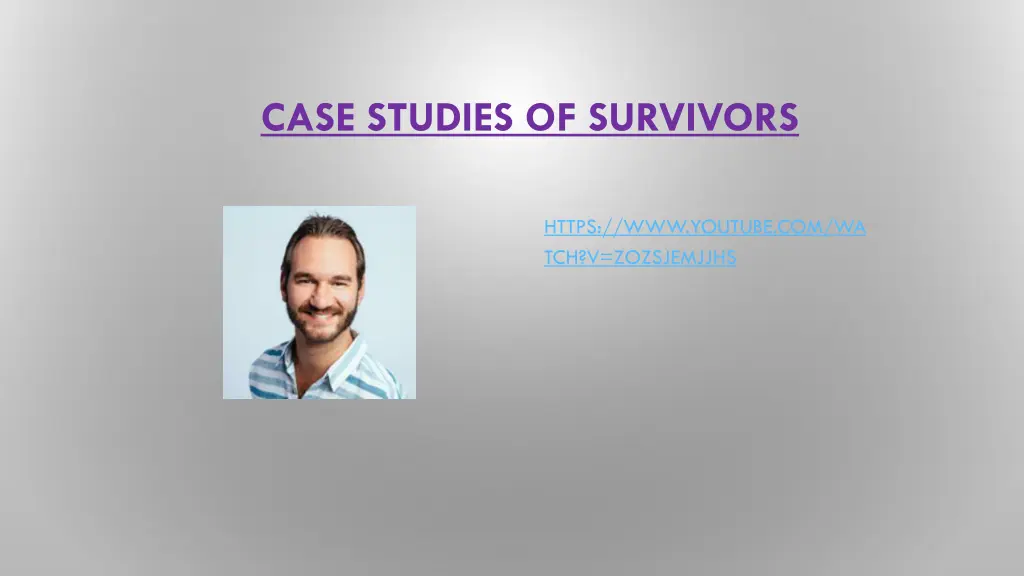 case studies of survivors