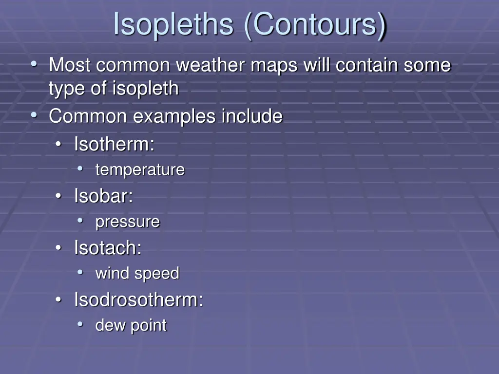 isopleths contours most common weather maps will