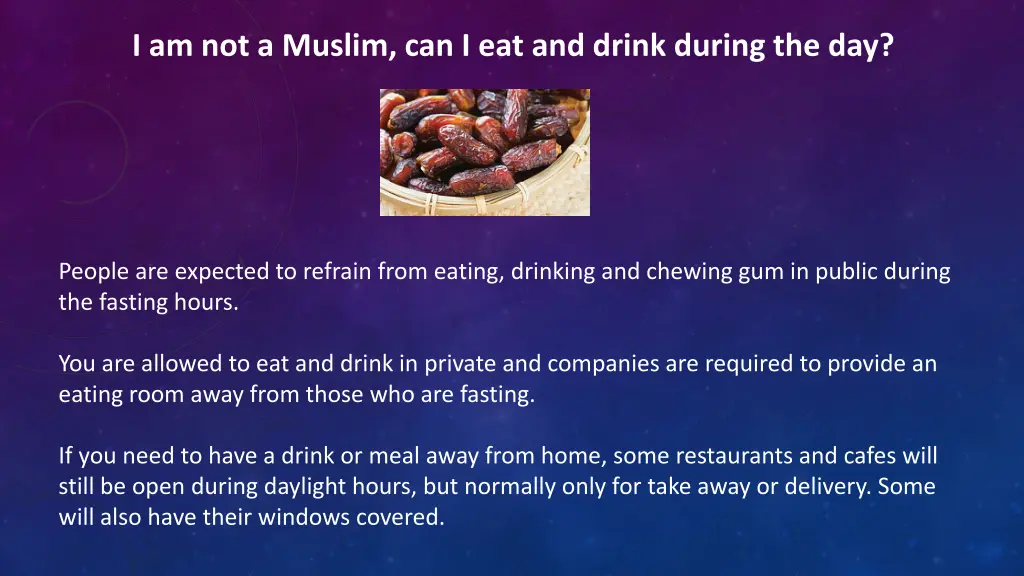 i am not a muslim can i eat and drink during