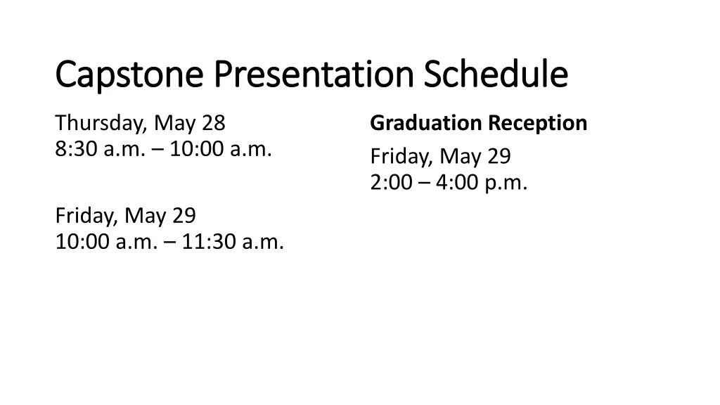 capstone presentation schedule capstone