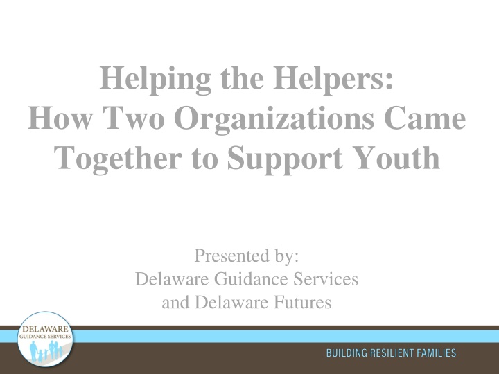 helping the helpers how two organizations came