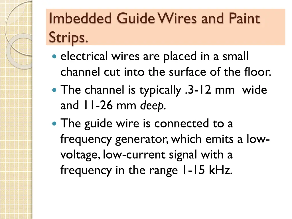 imbedded guide wires and paint strips electrical