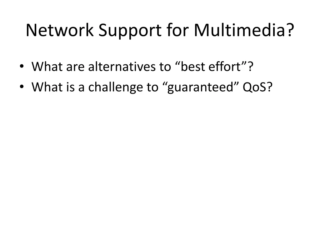 network support for multimedia