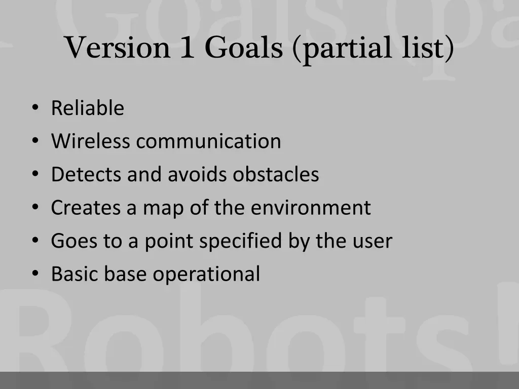 version 1 goals partial list reliable wireless