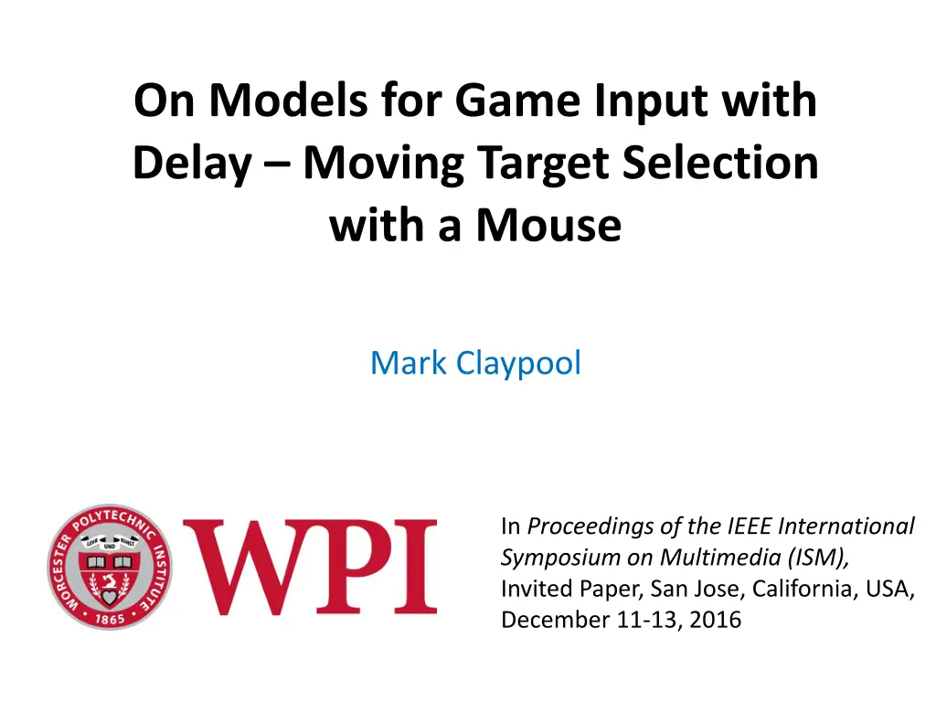 on models for game input with delay moving target 1