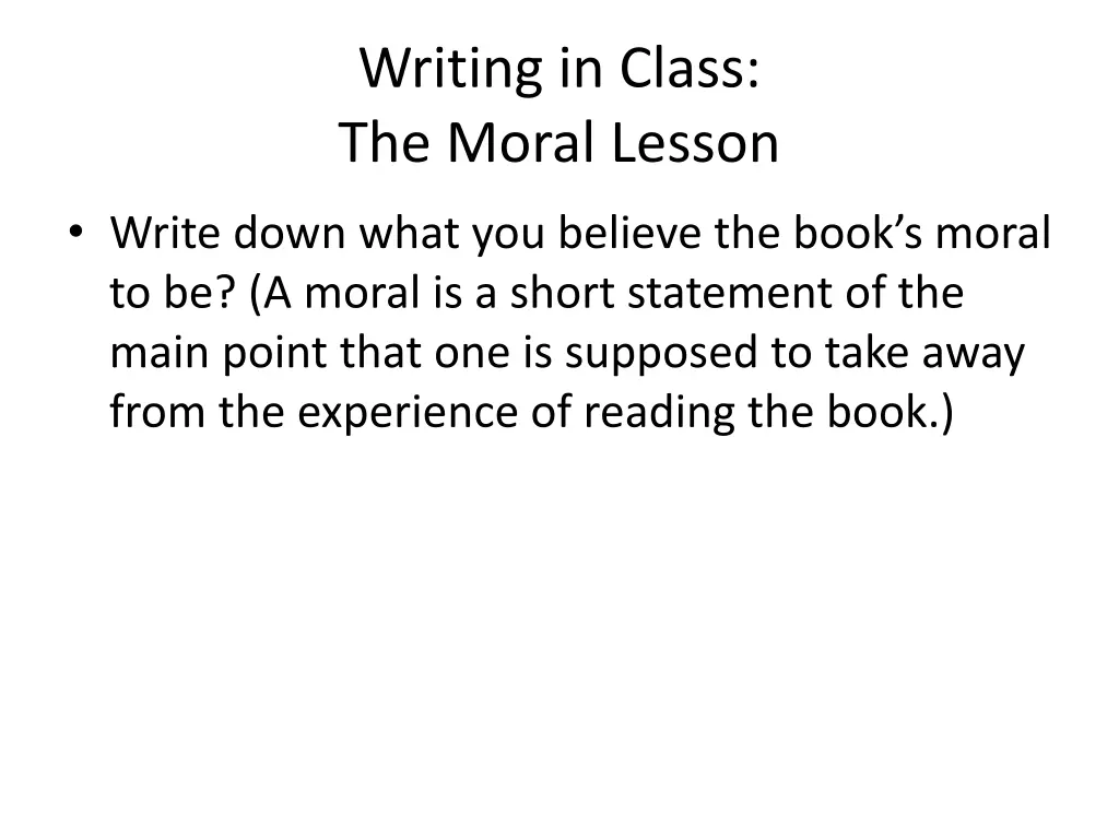 writing in class the moral lesson