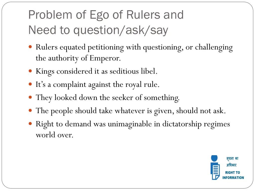 problem of ego of rulers and need to question