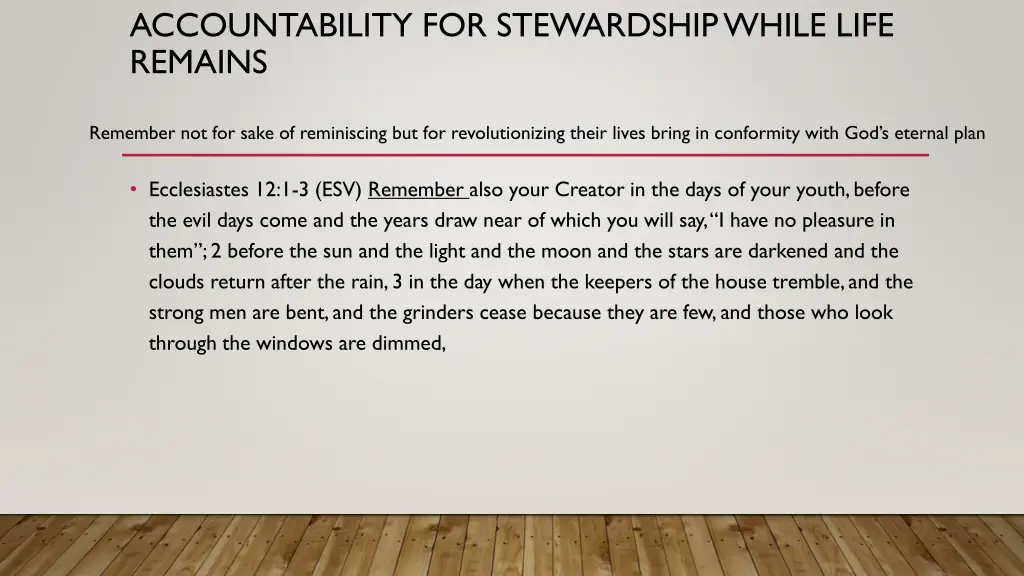 accountability for stewardship while life remains 1