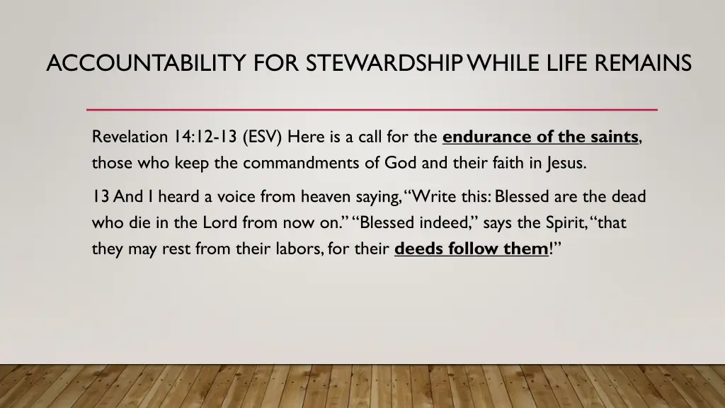 accountability for stewardship while life remains 3