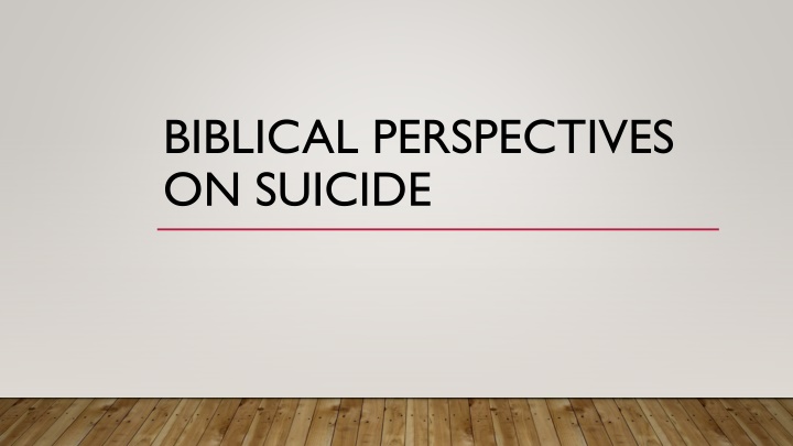 biblical perspectives on suicide