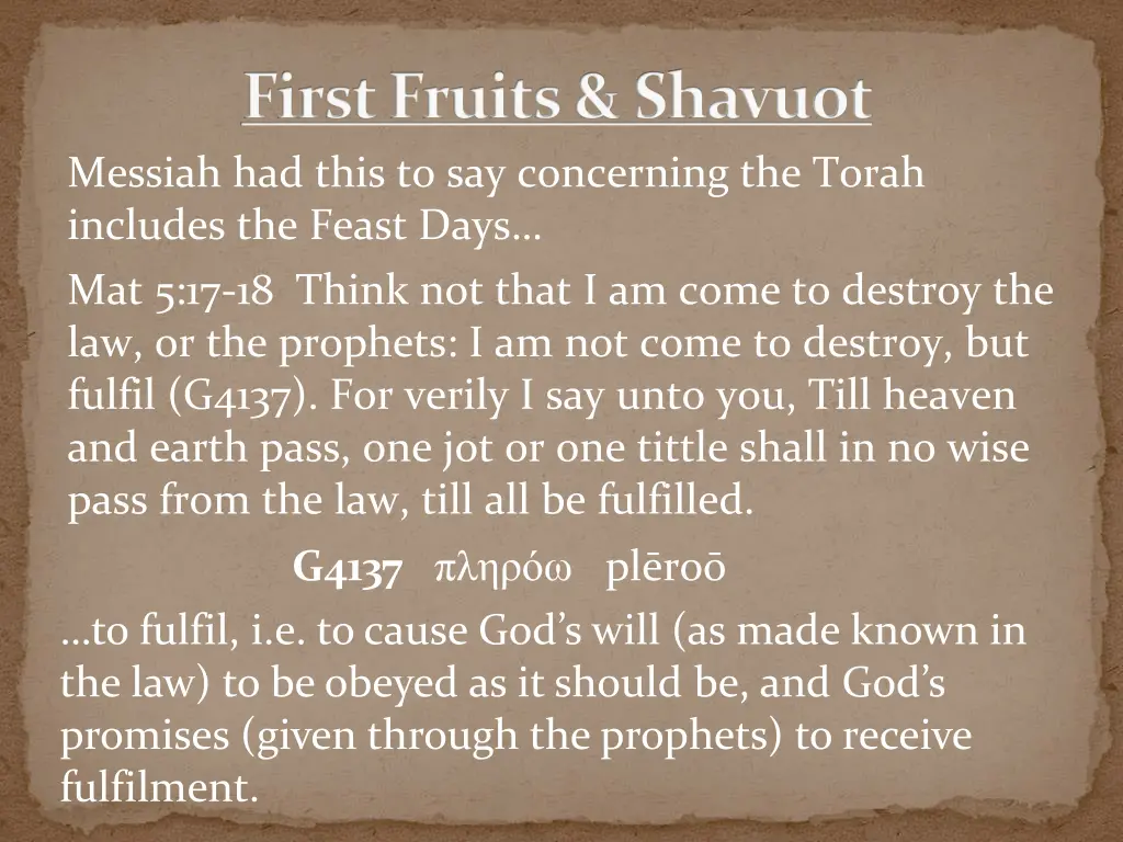 first fruits shavuot messiah had this