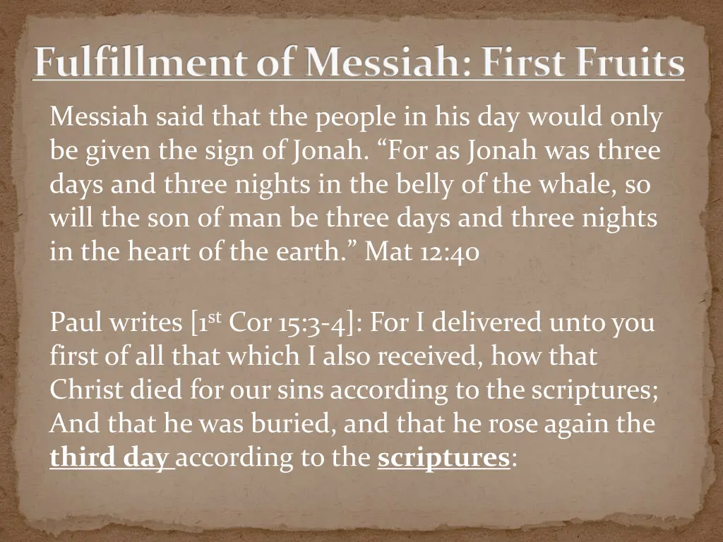 fulfillment of messiah first fruits