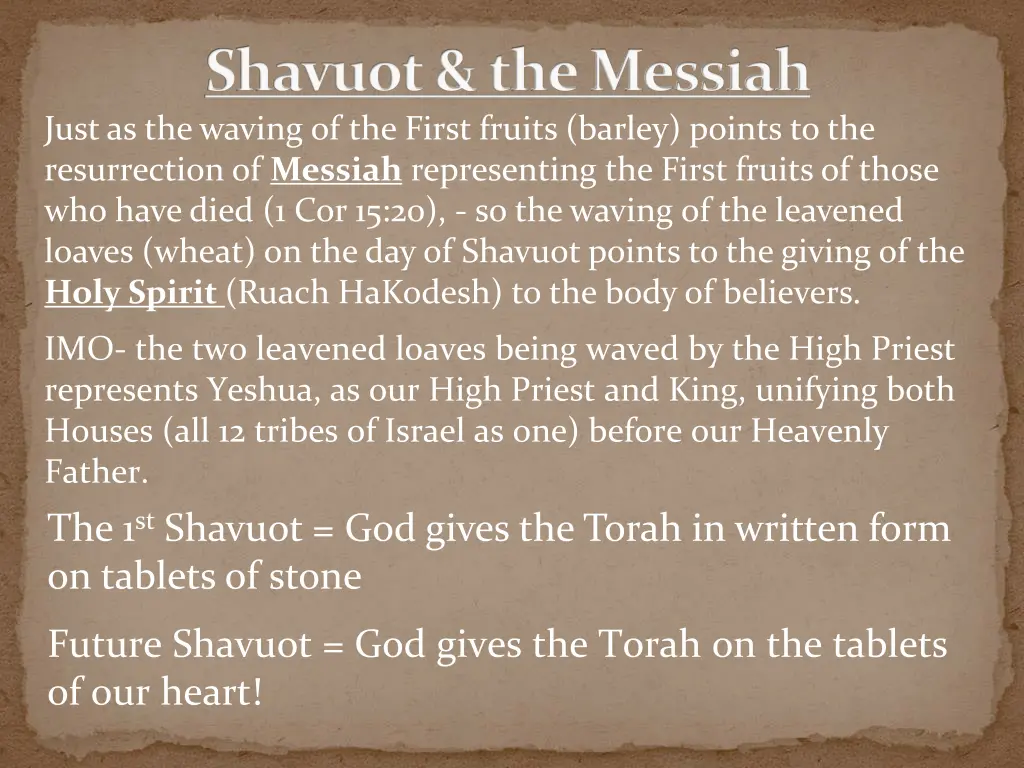 shavuot the messiah just as the waving