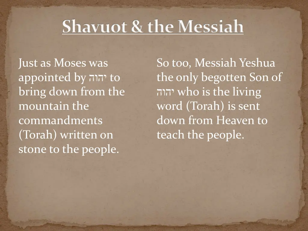 shavuot the messiah