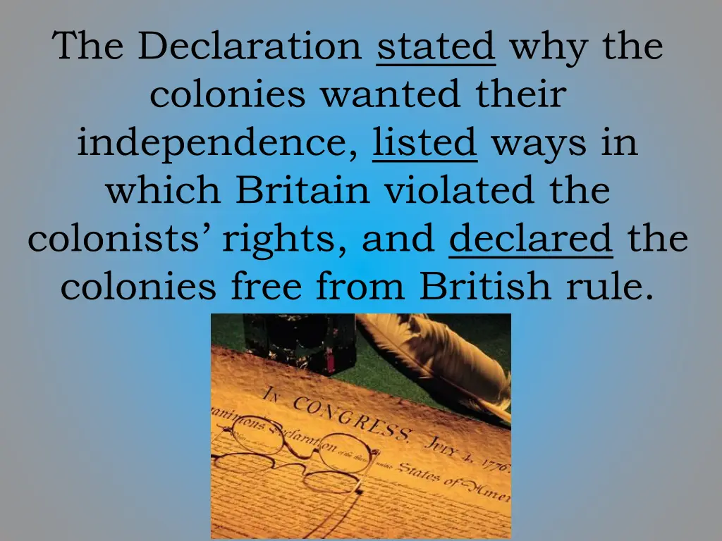 the declaration stated why the colonies wanted