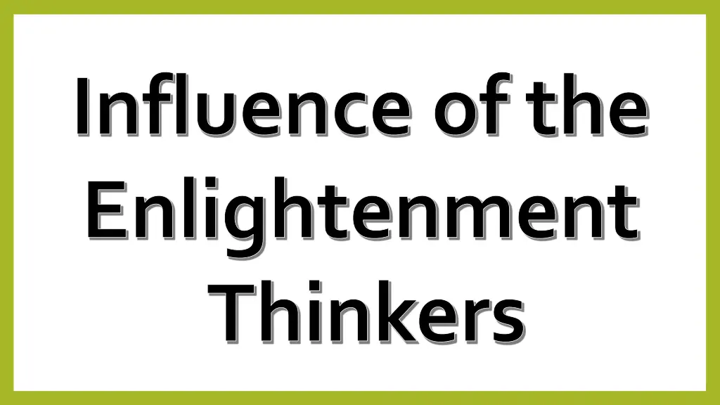 influence of the enlightenment thinkers