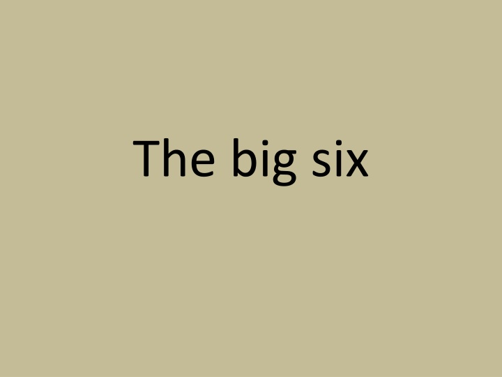 the big six