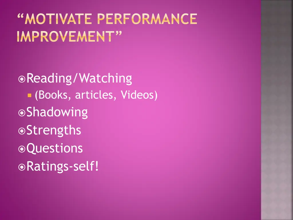 motivate performance improvement