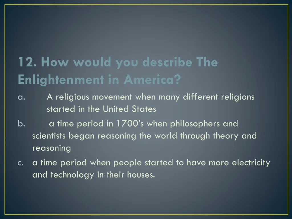 12 how would you describe the enlightenment