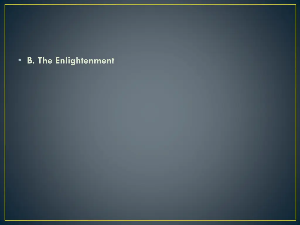 b the enlightenment