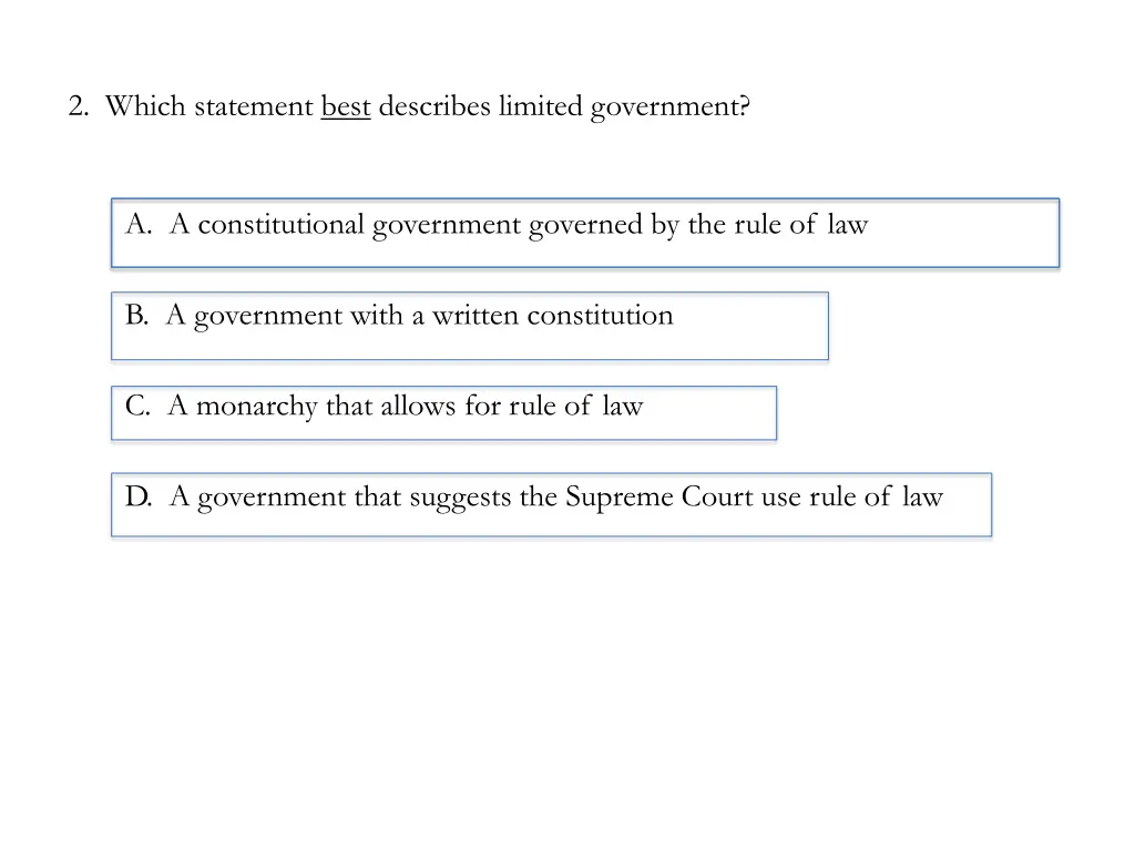 2 which statement best describes limited