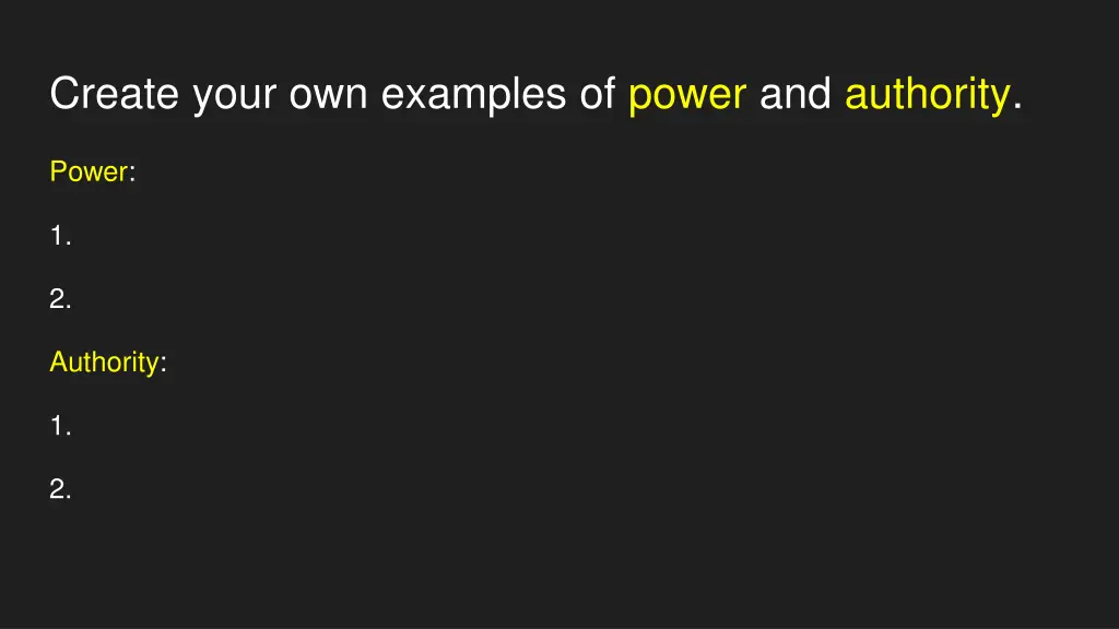 create your own examples of power and authority