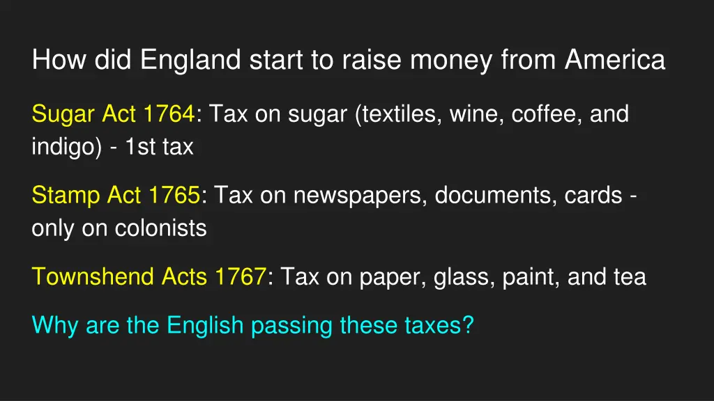 how did england start to raise money from america