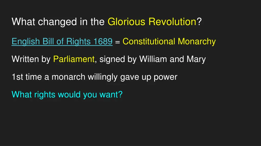 what changed in the glorious revolution