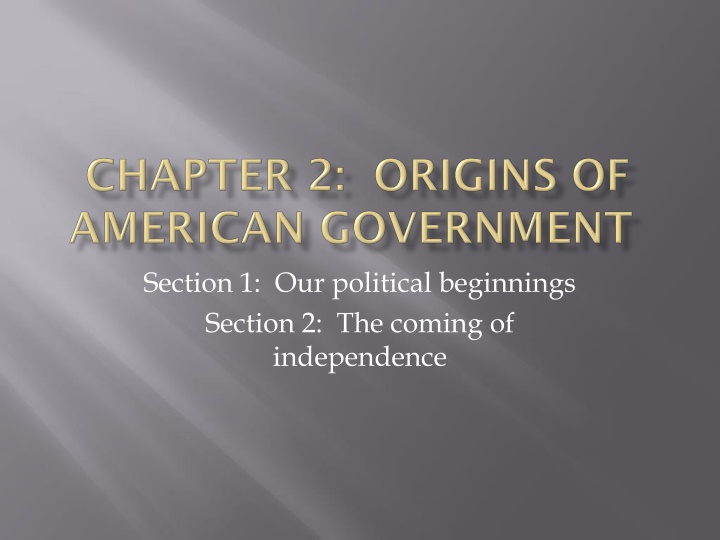 section 1 our political beginnings section