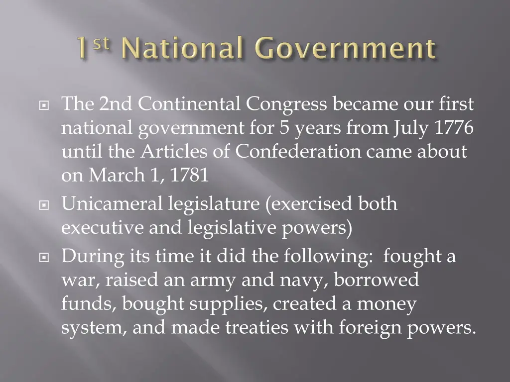 the 2nd continental congress became our first