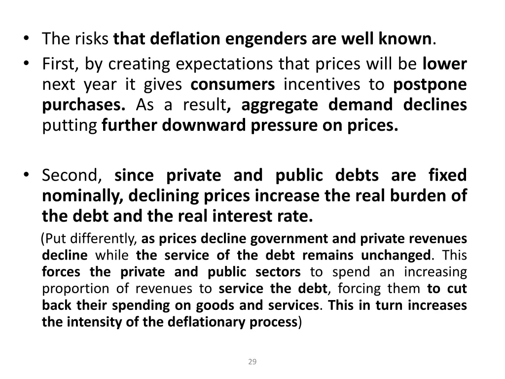 the risks that deflation engenders are well known